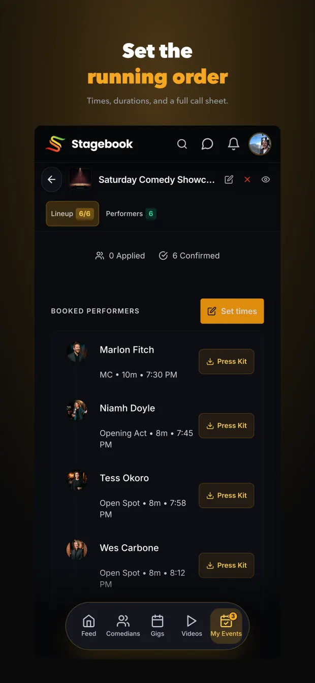 Set the running order - every act on the bill with its start time and duration.